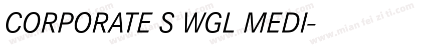 CORPORATE S WGL MEDI字体转换